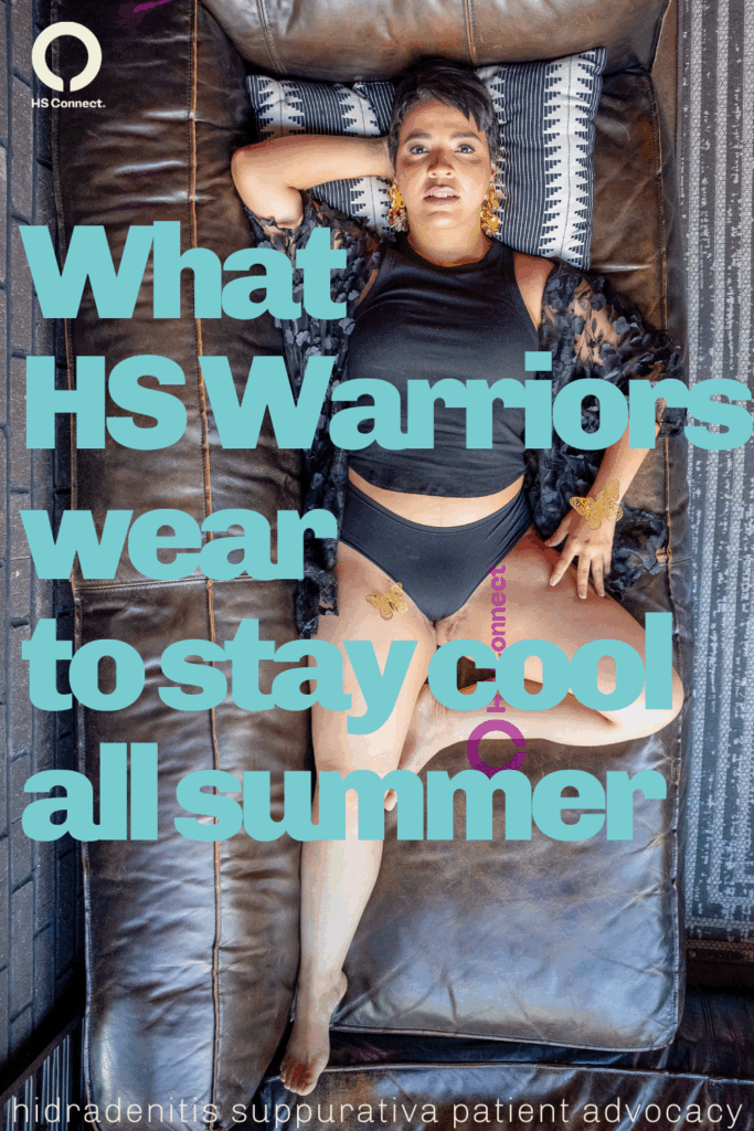 image of woman wearing black under wear on a couch showing hidradenitis suppurativa on her bikini line - bold letters over picture say "what hs warrior wear to stay cool all summer"